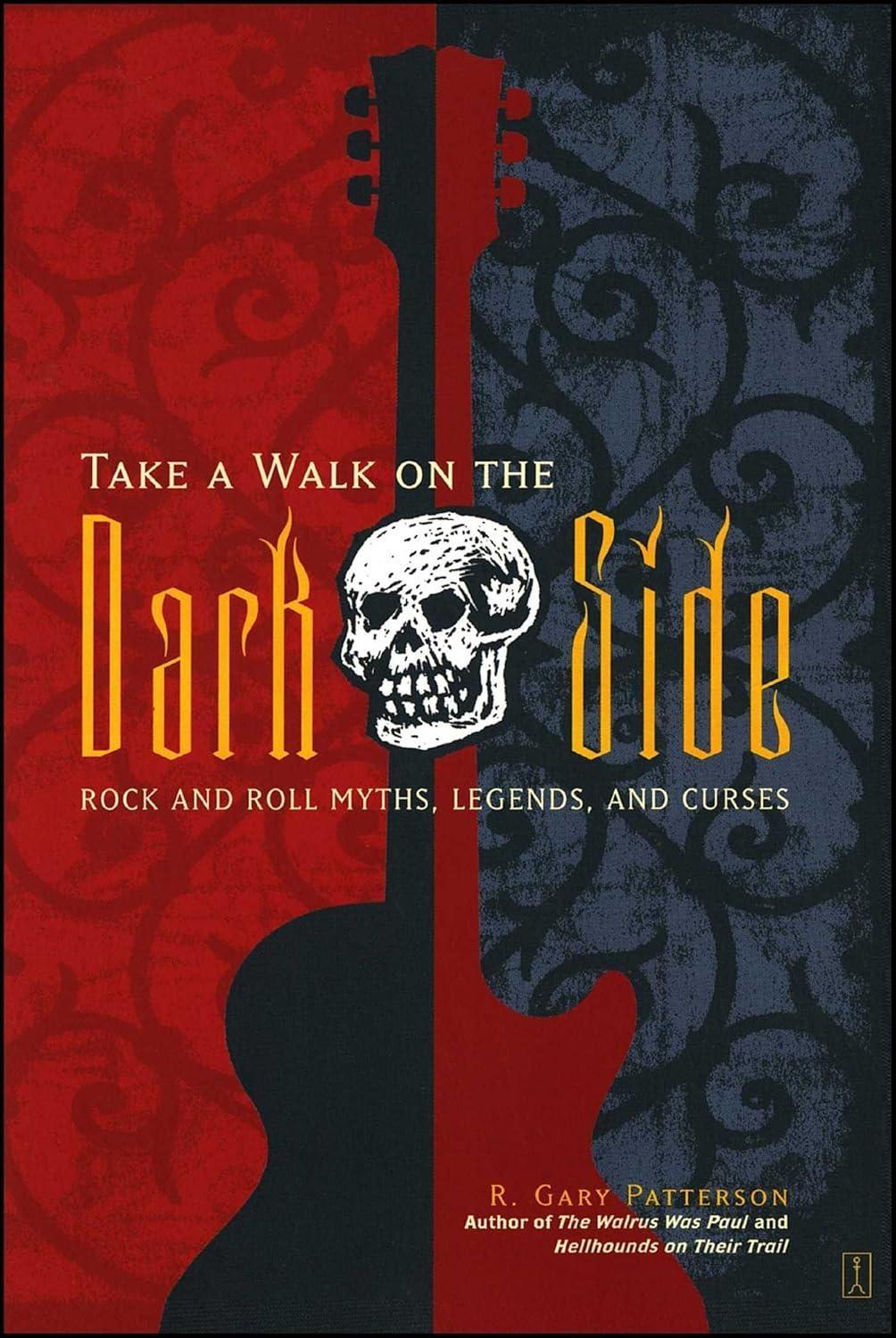 Take a Walk on the Dark Side: Rock and Roll Myths, Legends, and Curses - FULL INSTANT DOWNLOAD | PDF DOCX EPUB