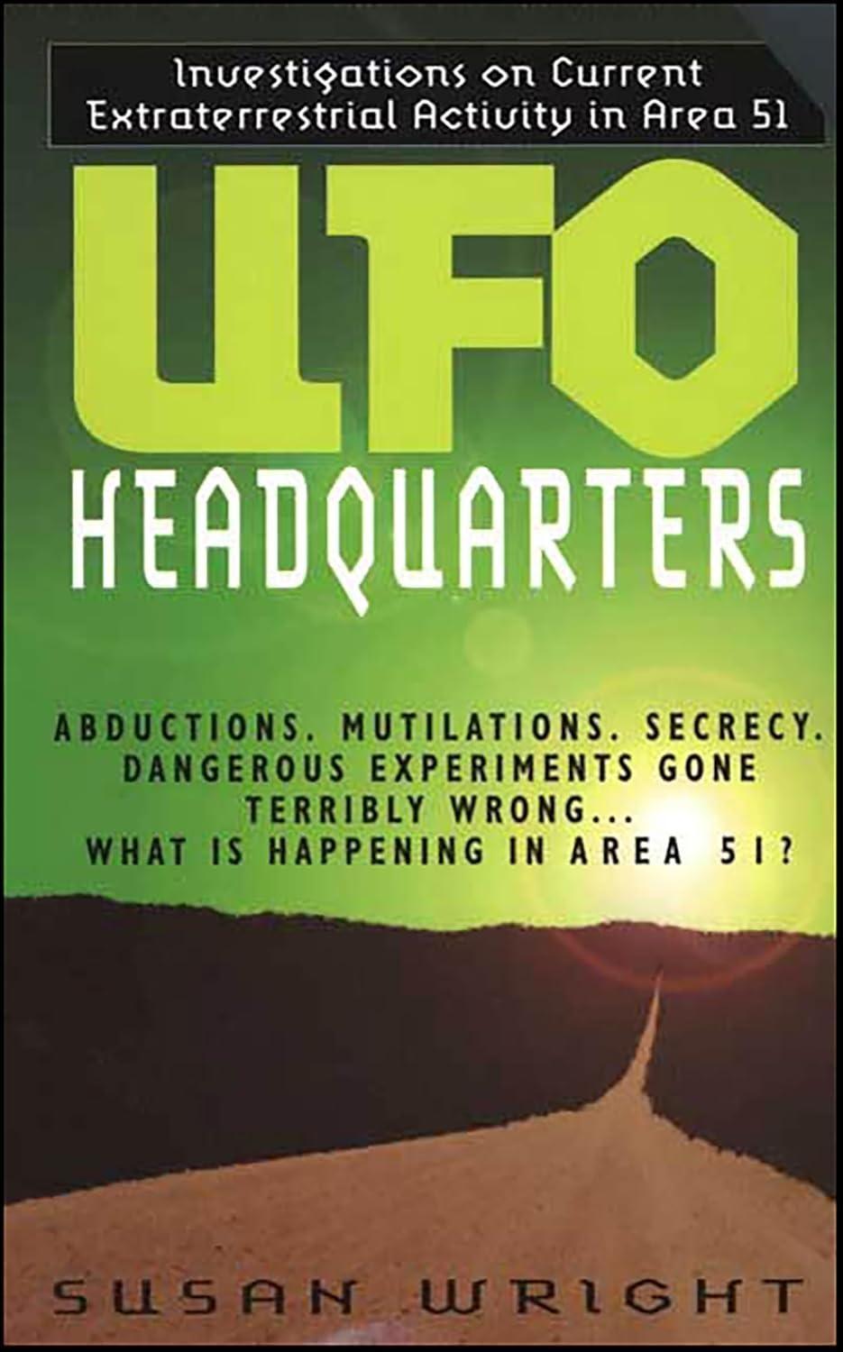 UFO Headquarters: Investigations On Current Extraterrestrial Activity In Area 51 - FULL INSTANT DOWNLOAD | PDF DOCX EPUB