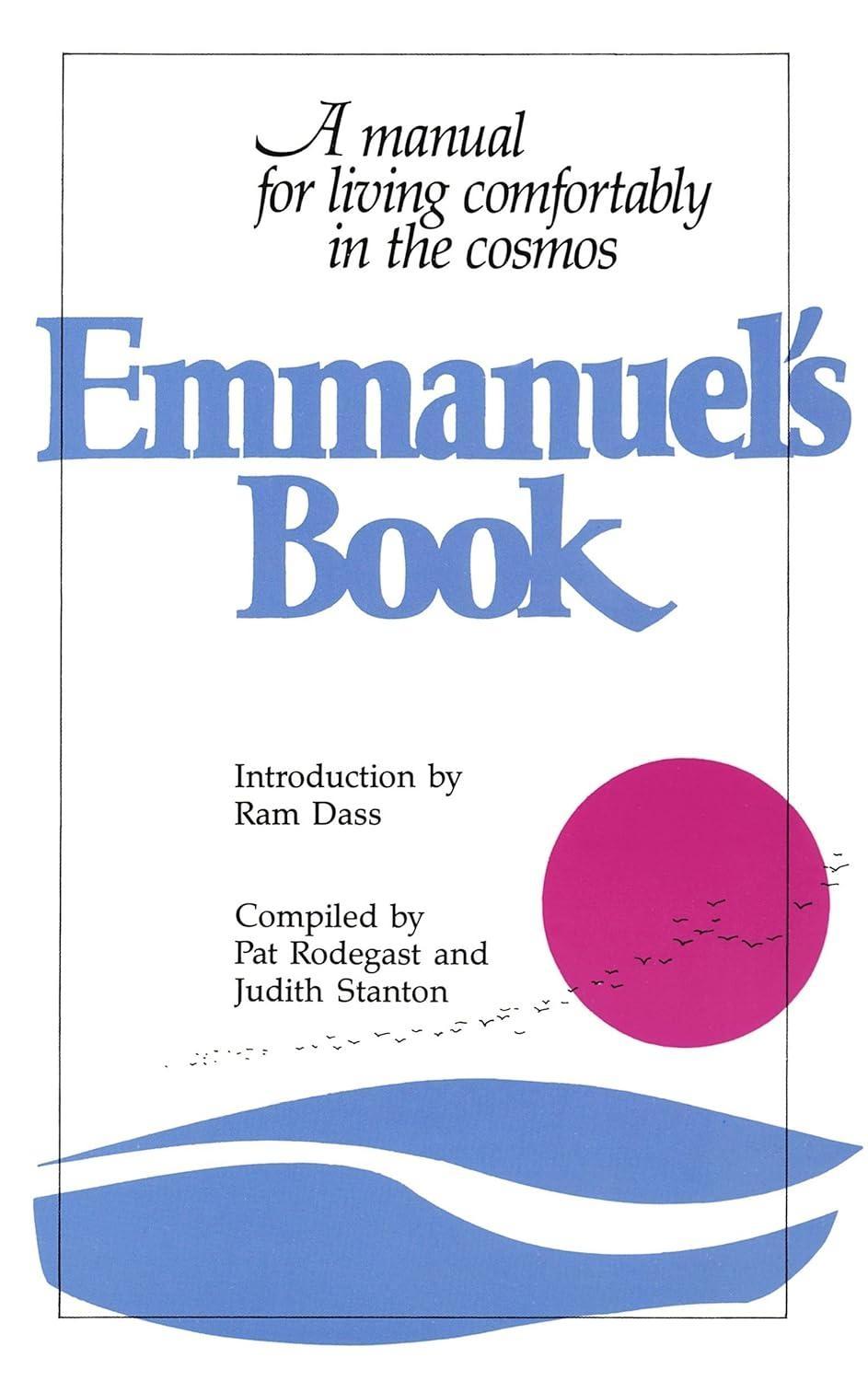 Emmanuel's Book: A Manual for Living Comfortably in the Cosmos - FULL INSTANT DOWNLOAD | PDF DOCX EPUB