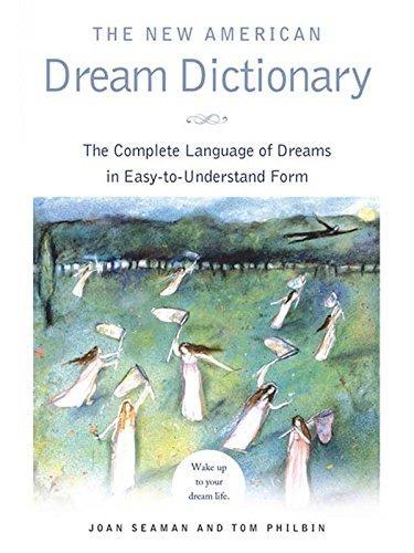The New American Dream Dictionary: The Complete Language of Dreams in Easy-To-Understand Form - FULL INSTANT DOWNLOAD | PDF DOCX EPUB