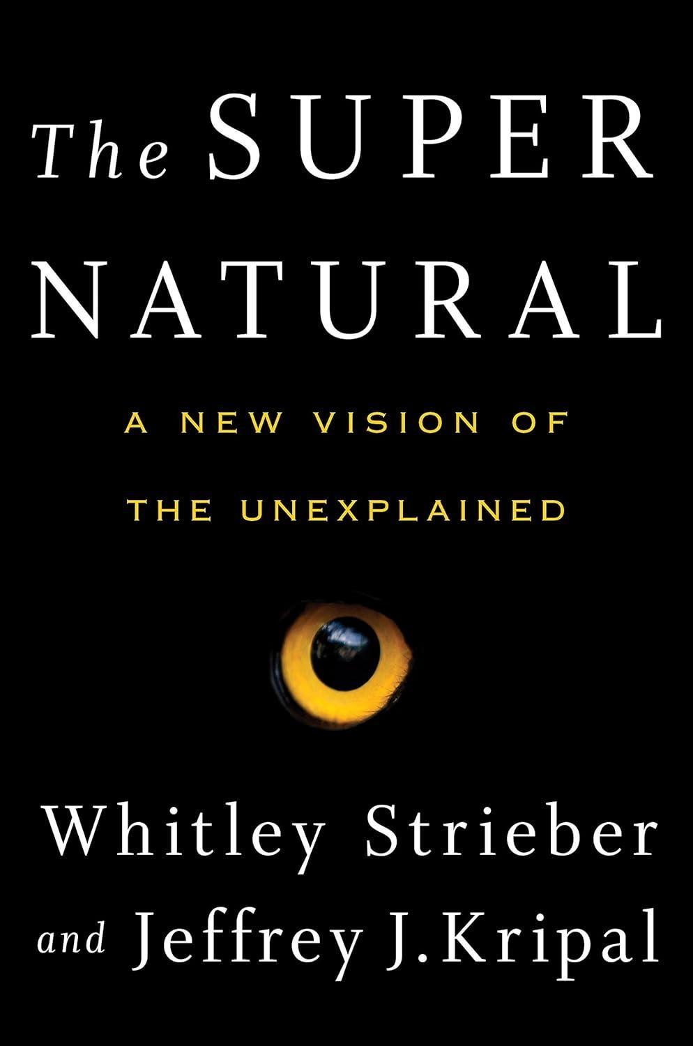 The Super Natural: Why the Unexplained Is Real - FULL INSTANT DOWNLOAD | PDF DOCX EPUB