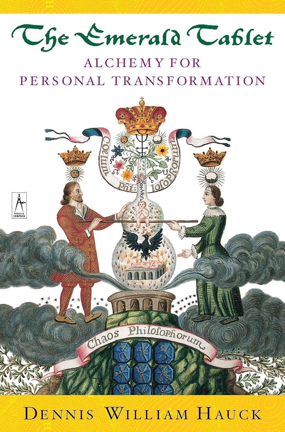 The Emerald Tablet: Alchemy of Personal Transformation - FULL INSTANT DOWNLOAD | PDF DOCX EPUB