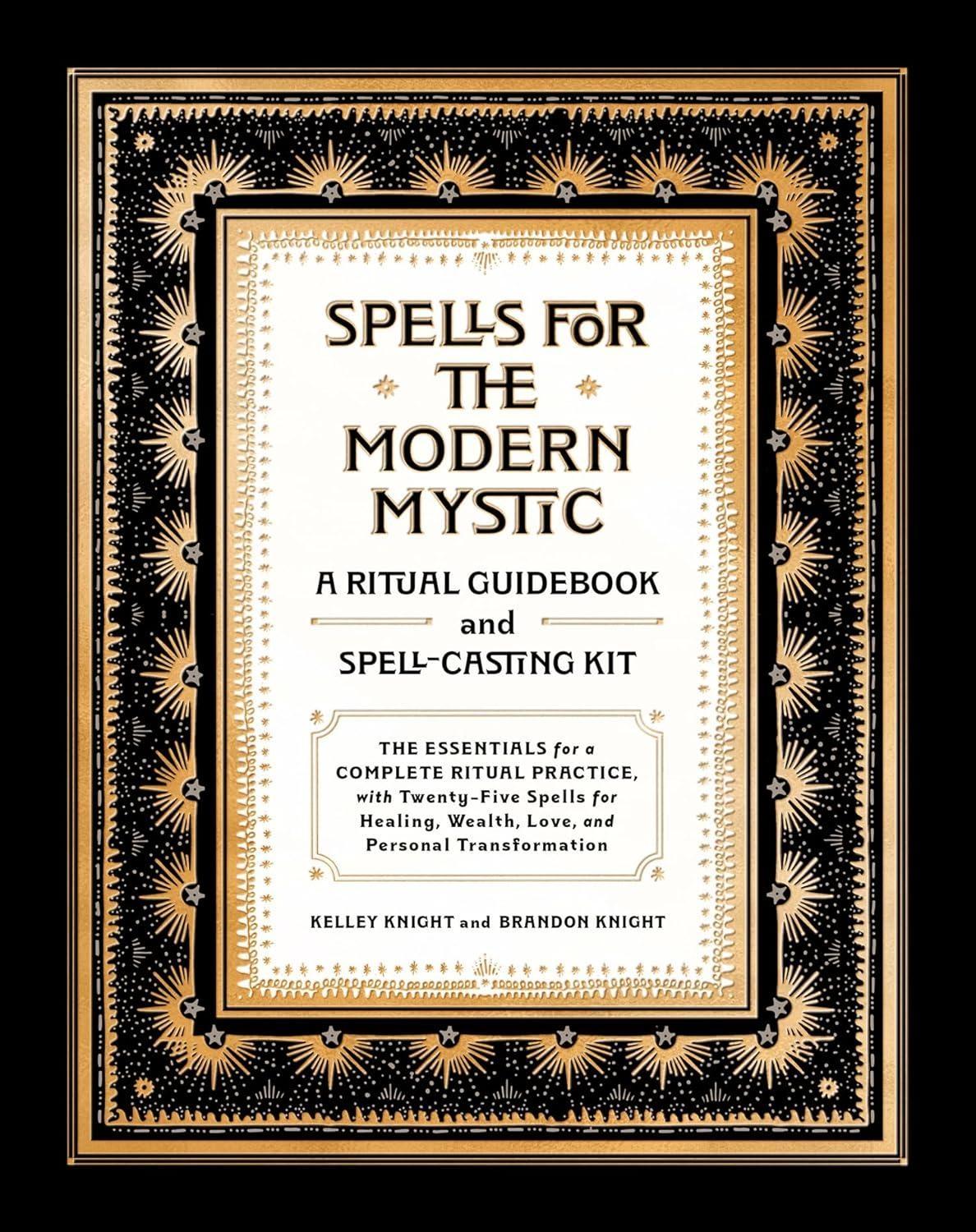 Spells for the Modern Mystic: A Ritual Guidebook and Spell-Casting Kit - FULL INSTANT DOWNLOAD | PDF DOCX EPUB
