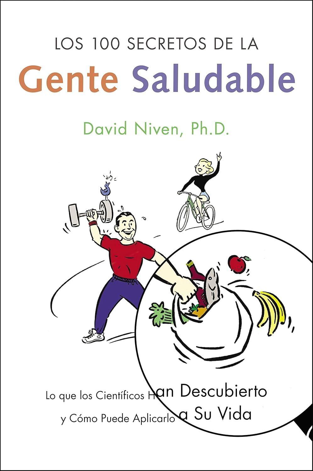 Los 100 Secretos de la Gente Saludable: Lo que los Cientificos Han Descubierto y Como Puede Aplicarlo a Su Vida - FULL INSTANT DOWNLOAD | PDF DOCX EPUB