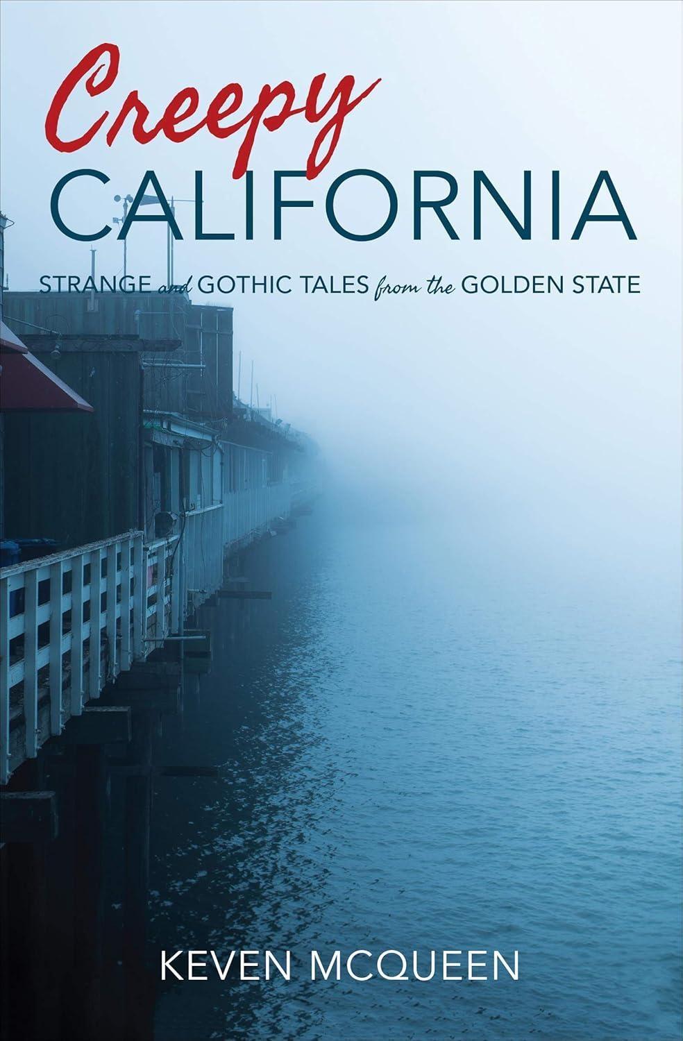 Creepy California: Strange and Gothic Tales from the Golden State - FULL INSTANT DOWNLOAD | PDF DOCX EPUB