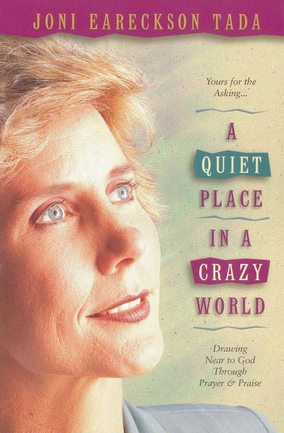 A Quiet Place in a Crazy World: Drawing Near to God through Prayer and Praise - FULL INSTANT DOWNLOAD | PDF DOCX EPUB