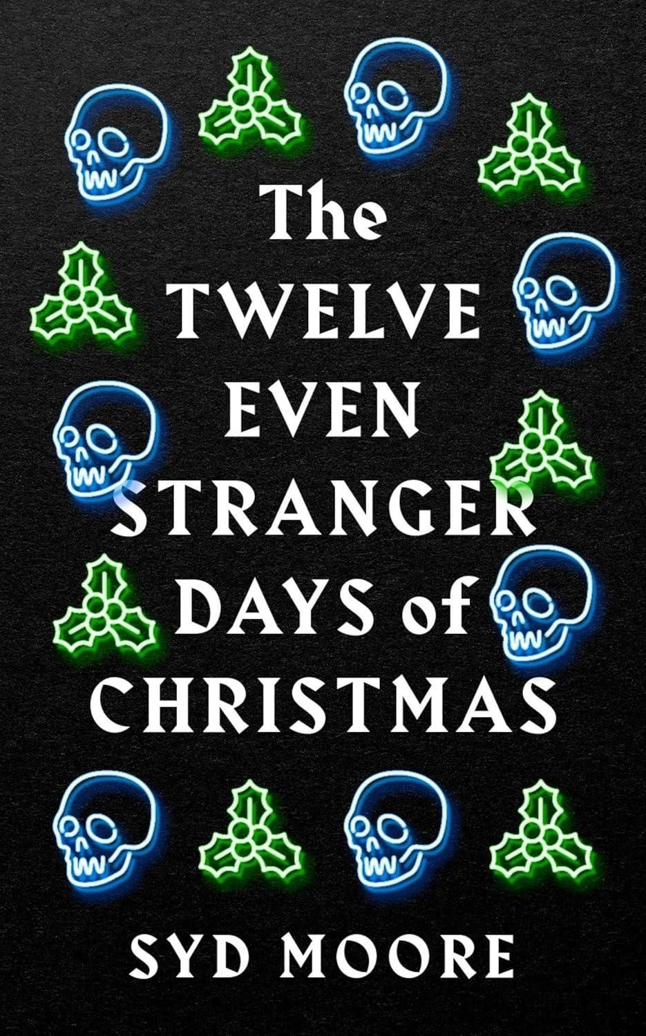 The Twelve Even Stranger Days of Christmas - FULL INSTANT DOWNLOAD | PDF DOCX EPUB
