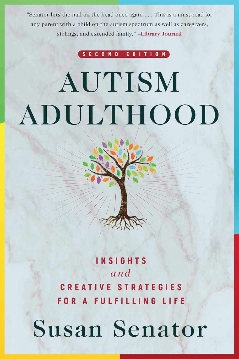 Autism Adulthood: Insights and Creative Strategies for a Fulfilling Life―Second Edition - FULL INSTANT DOWNLOAD | PDF DOCX EPUB