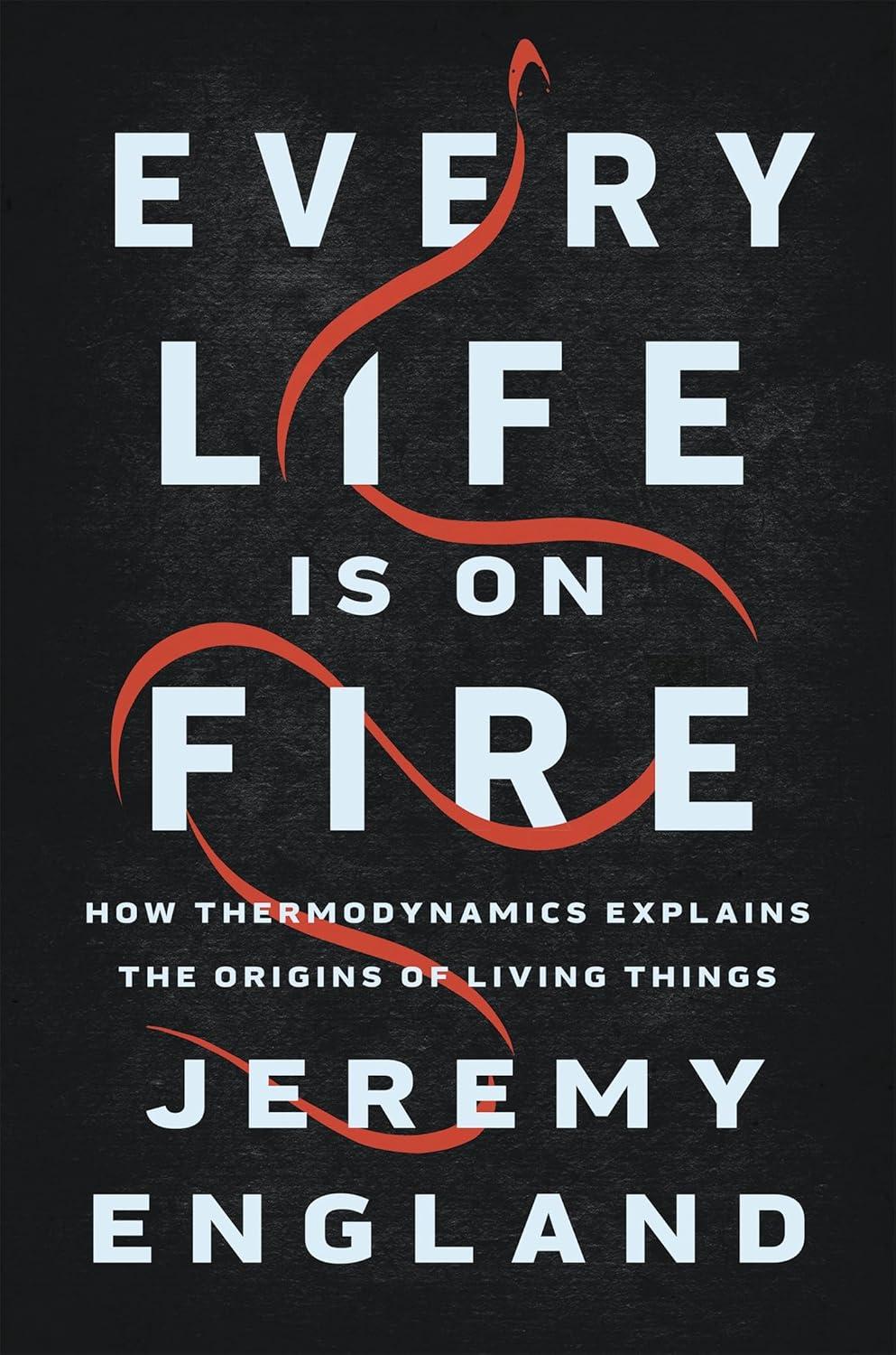 Every Life Is on Fire: How Thermodynamics Explains the Origins of Living Things - FULL INSTANT DOWNLOAD | PDF DOCX EPUB
