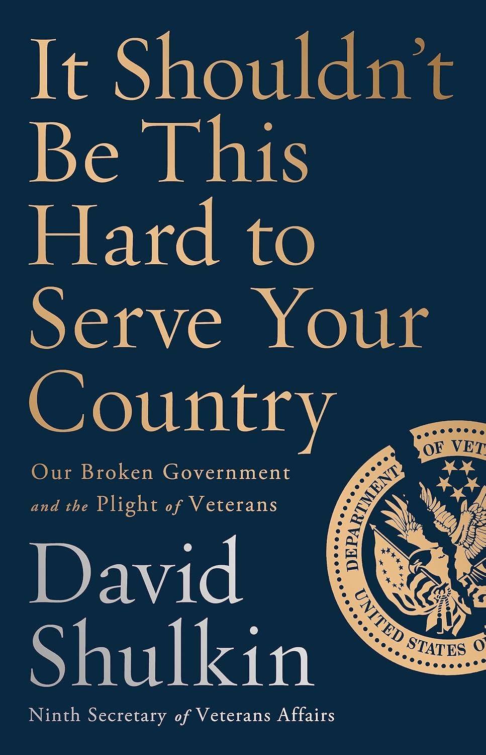 It Shouldn't Be This Hard to Serve Your Country: Our Broken Government and the Plight of Veterans - FULL INSTANT DOWNLOAD | PDF DOCX EPUB