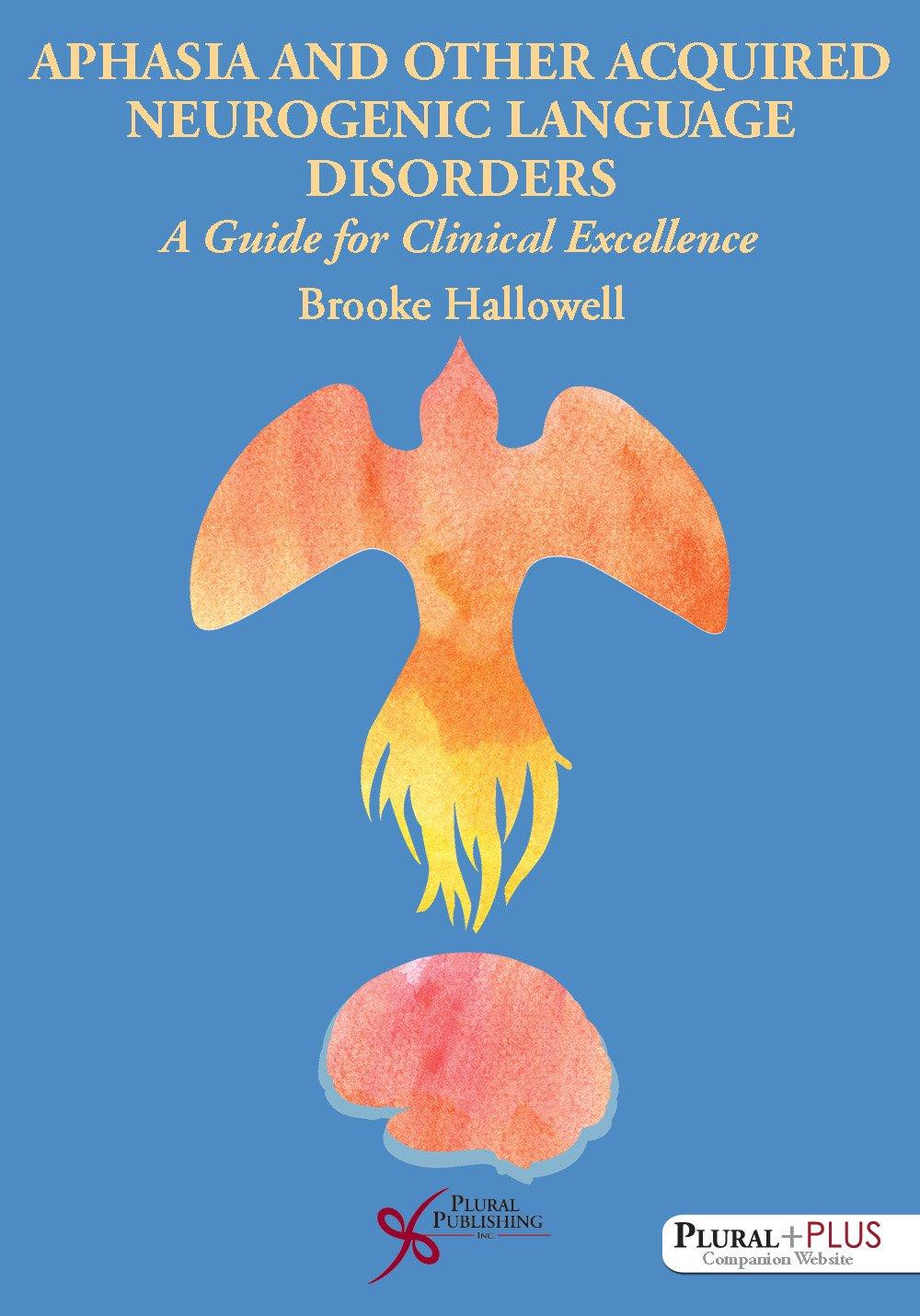 Aphasia and Related Acquired Neurogenic Language Disorders: A Guide for Clinical Excellence - FULL INSTANT DOWNLOAD | PDF DOCX EPUB