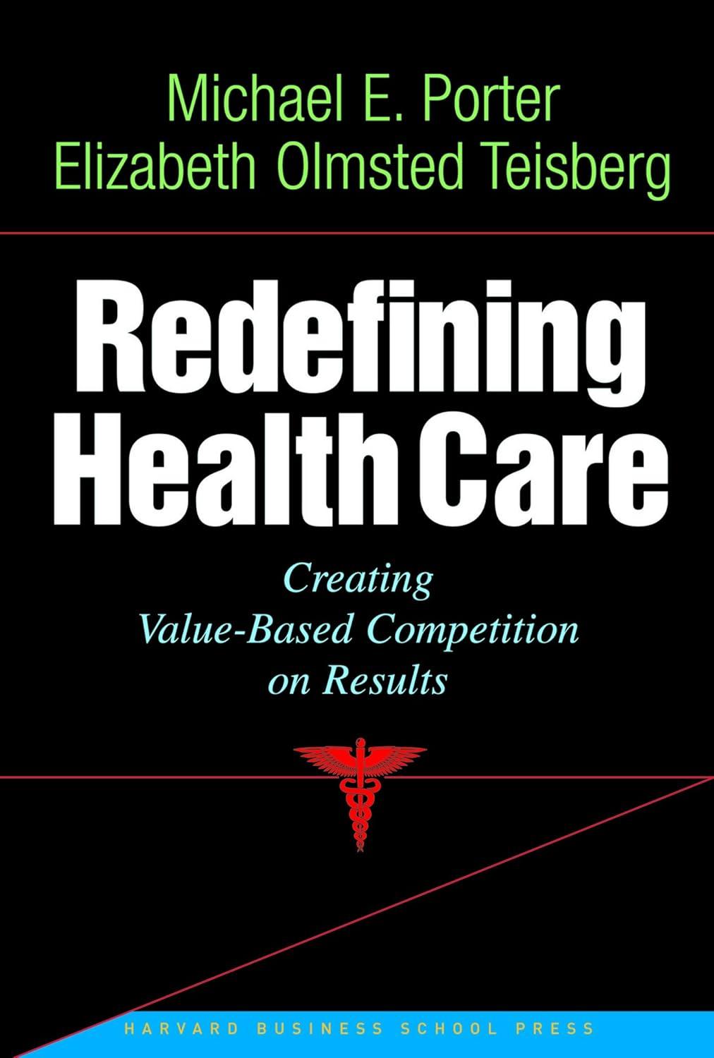 Redefining Health Care: Creating Value-Based Competition on Results - FULL INSTANT DOWNLOAD | PDF DOCX EPUB