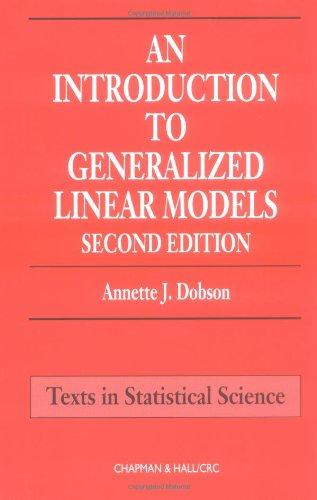 An Introduction to Generalized Linear Models, Second Edition - FULL INSTANT DOWNLOAD | PDF DOCX EPUB