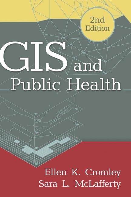 GIS and Public Health, 2nd Edition - FULL INSTANT DOWNLOAD | PDF DOCX EPUB