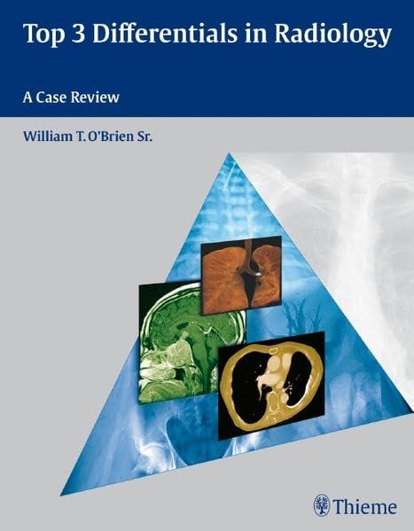 Top 3 Differentials in Radiology: A Case Review - FULL INSTANT DOWNLOAD | PDF DOCX EPUB