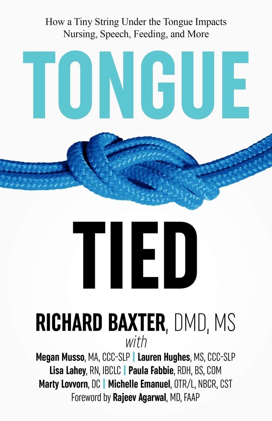 Tongue-Tied: How a Tiny String Under the Tongue Impacts Nursing, Speech, Feeding, and More, 1st Edition - FULL INSTANT DOWNLOAD | PDF DOCX EPUB