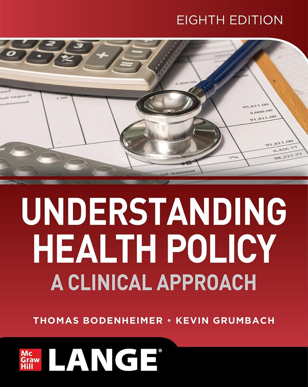 Understanding Health Policy: A Clinical Approach, Eighth Edition - FULL INSTANT DOWNLOAD | PDF DOCX EPUB
