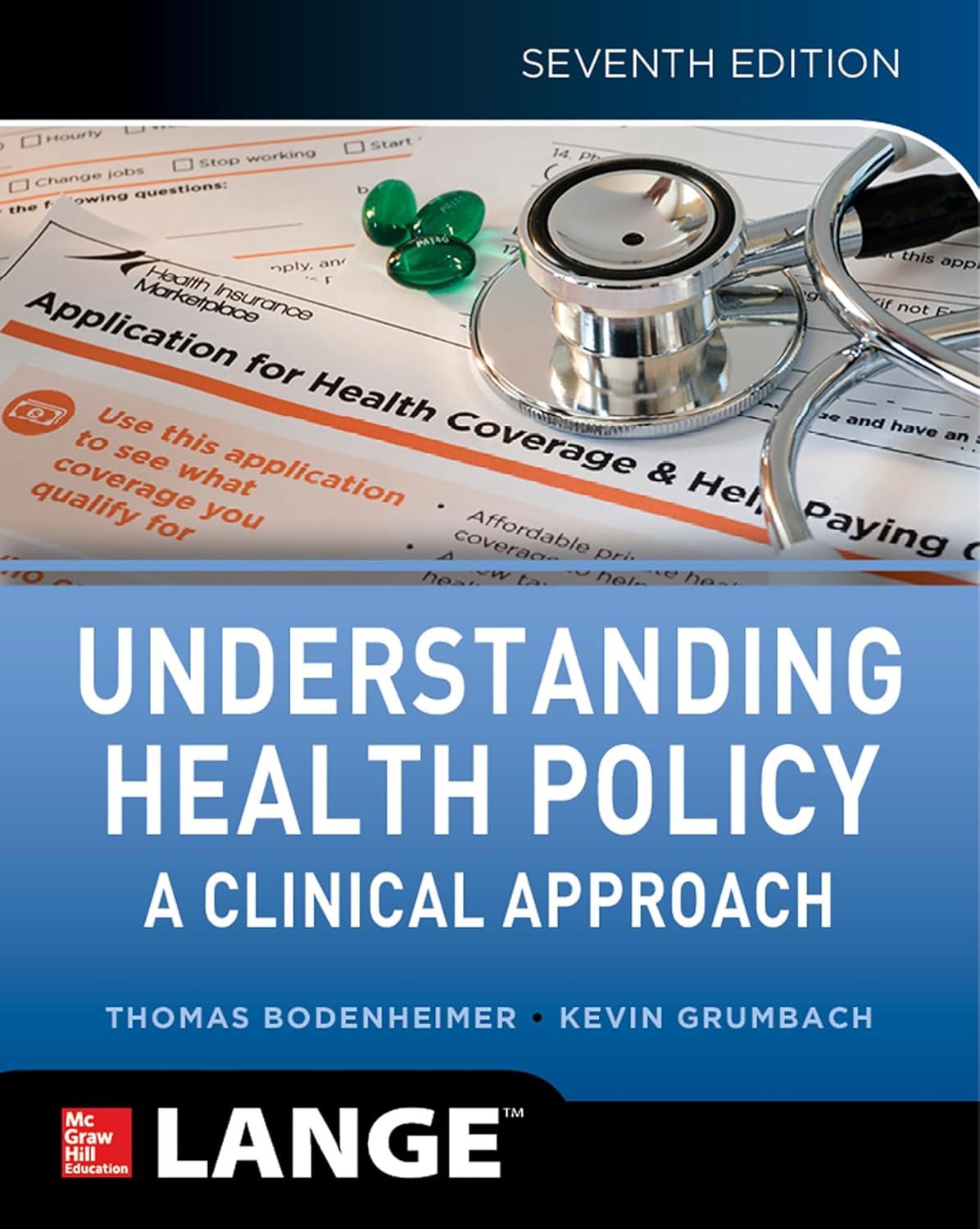 Understanding Health Policy: A Clinical Approach, Seventh Edition - FULL INSTANT DOWNLOAD | PDF DOCX EPUB