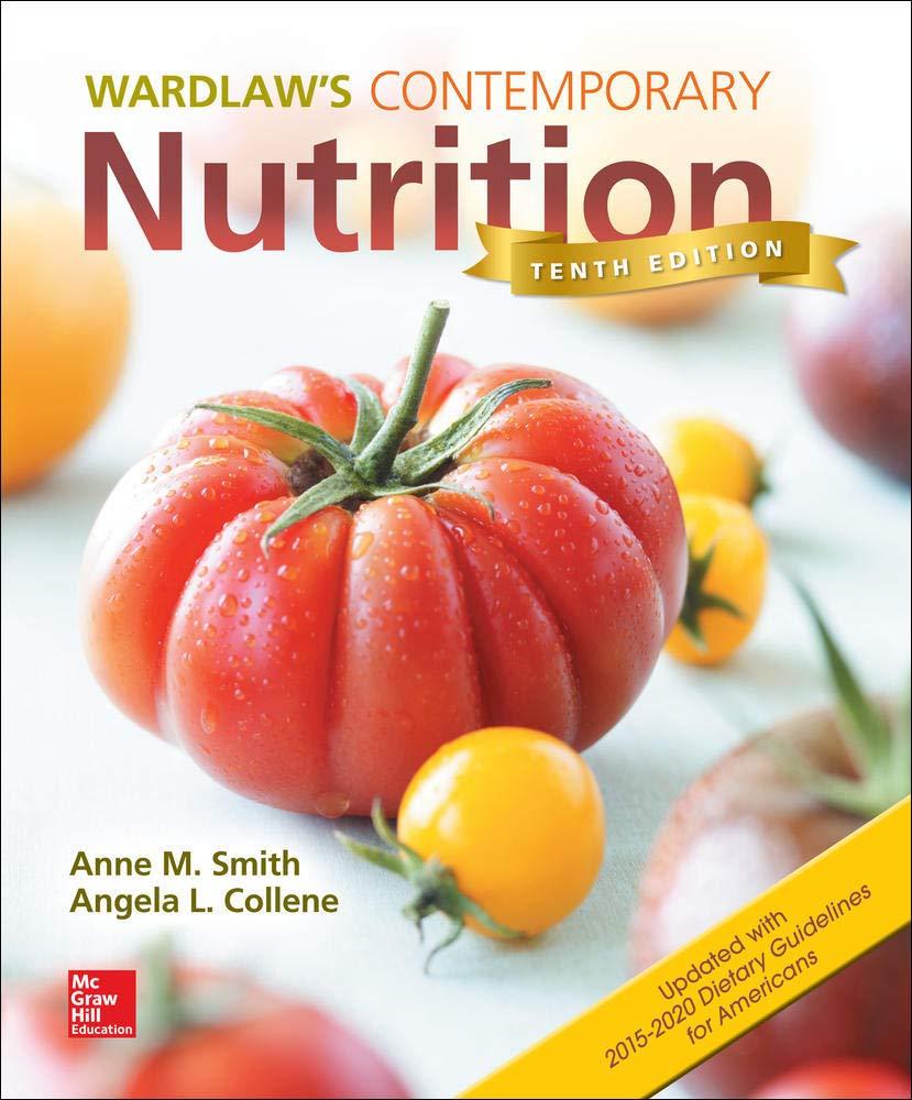 Wardlaws Contemporary Nutrition Updated with 2015 2020 Dietary Guidelines for Americans - FULL INSTANT DOWNLOAD | PDF DOCX EPUB