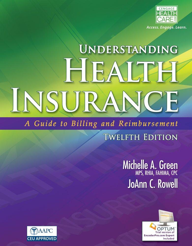 Understanding Health Insurance: A Guide to Billing and Reimbursement (Book Only) - FULL INSTANT DOWNLOAD | PDF DOCX EPUB