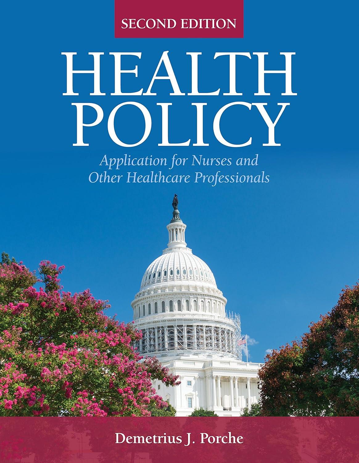 Health Policy: Application for Nurses and Other Health Care Professionals - FULL INSTANT DOWNLOAD | PDF DOCX EPUB