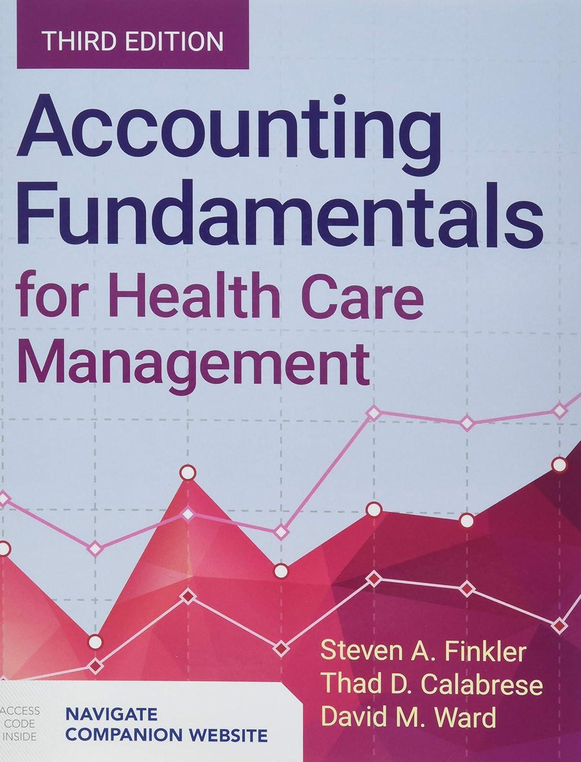 Accounting Fundamentals for Health Care Management - FULL INSTANT DOWNLOAD | PDF DOCX EPUB