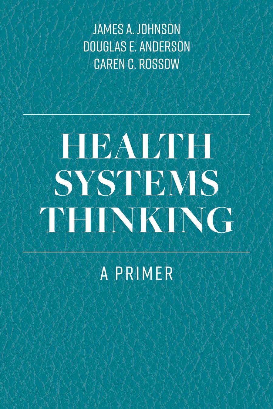 Health Systems Thinking: A Primer - FULL INSTANT DOWNLOAD | PDF DOCX EPUB