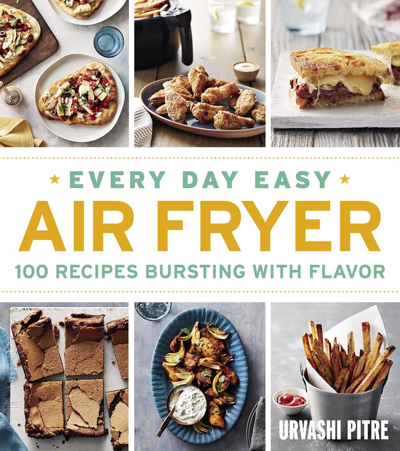 Every Day Easy Air Fryer: 100 Recipes Bursting with Flavor, 1st Edition - FULL INSTANT DOWNLOAD | PDF DOCX EPUB