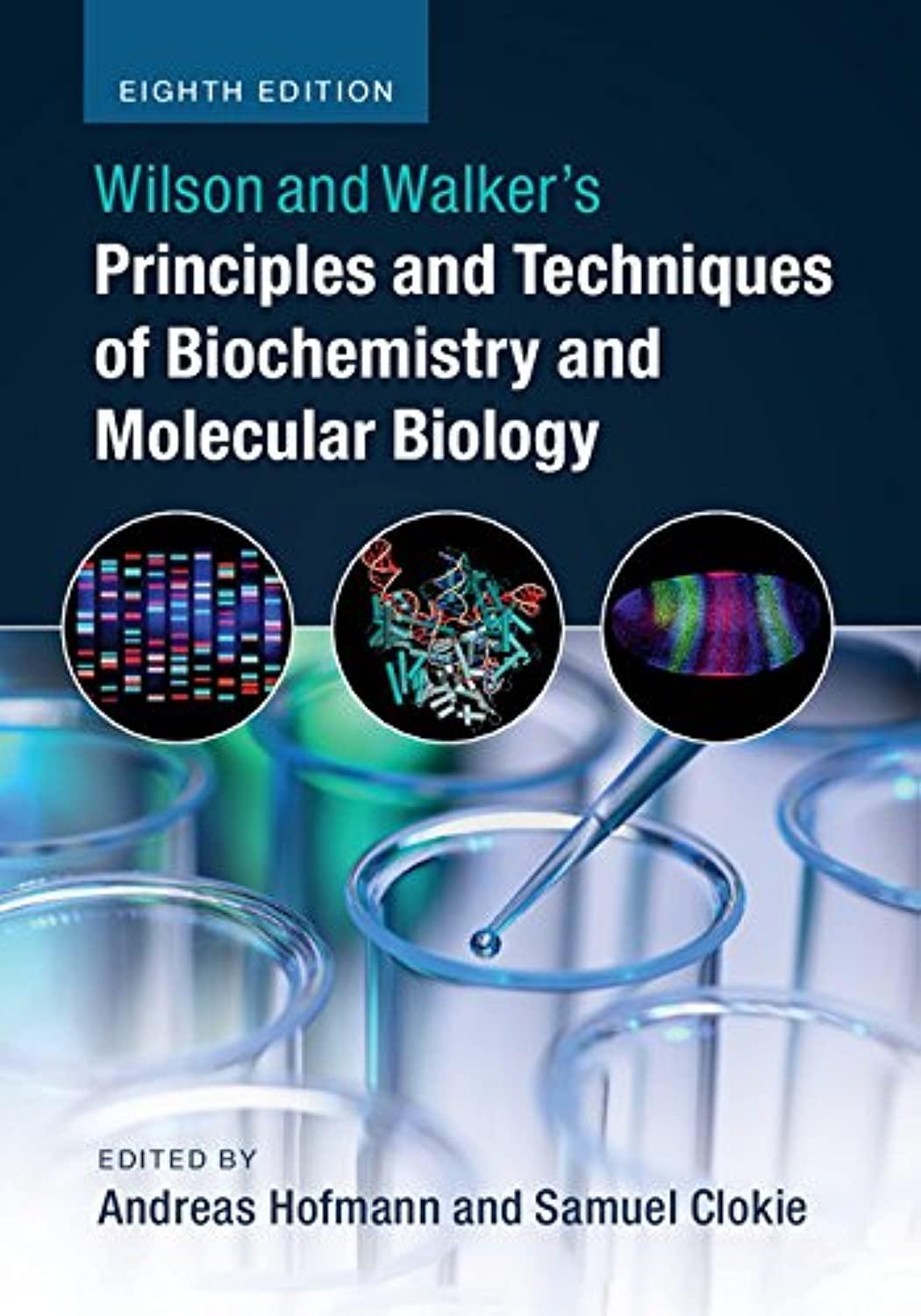 Wilson and Walker's Principles and Techniques of Biochemistry and Molecular Biology - FULL INSTANT DOWNLOAD | PDF DOCX EPUB