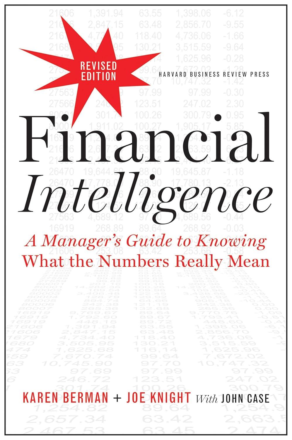 Financial Intelligence, Revised Edition: A Manager's Guide to Knowing What the Numbers Really Mean, 1st Edition - FULL INSTANT DOWNLOAD | PDF DOCX EPUB