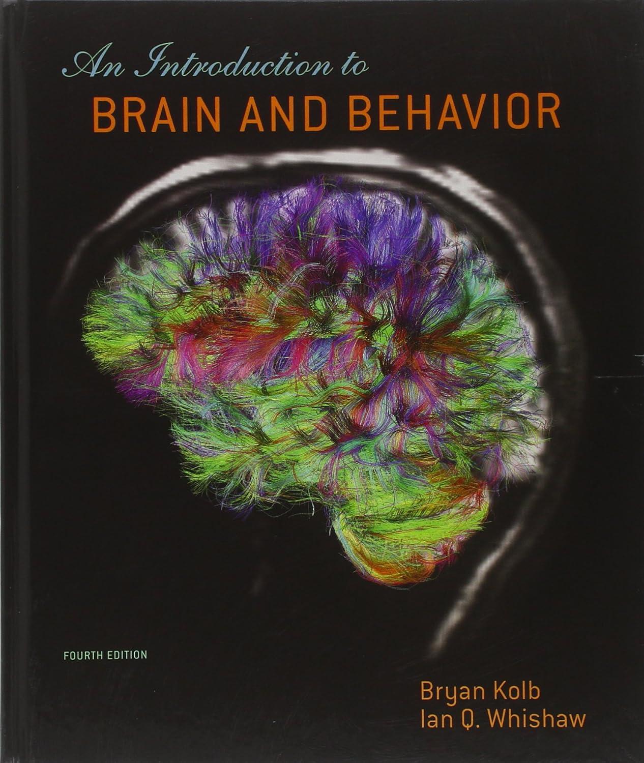An Introduction To Brain and Behavior. Fourth Edition, 4th Edition - FULL INSTANT DOWNLOAD | PDF DOCX EPUB