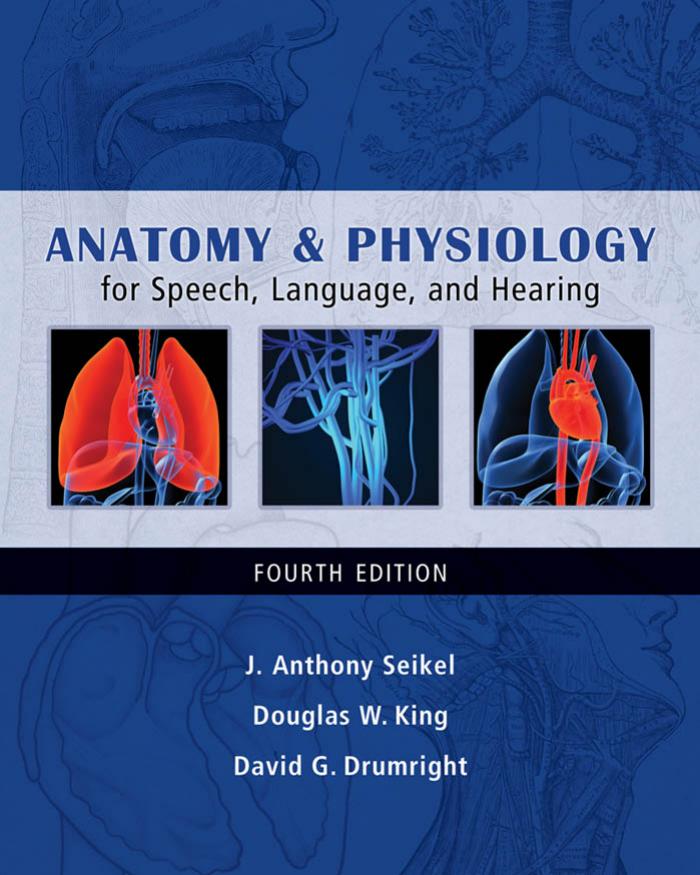 Anatomy & Physiology for Speech, Language, and Hearing - FULL INSTANT DOWNLOAD | PDF DOCX EPUB