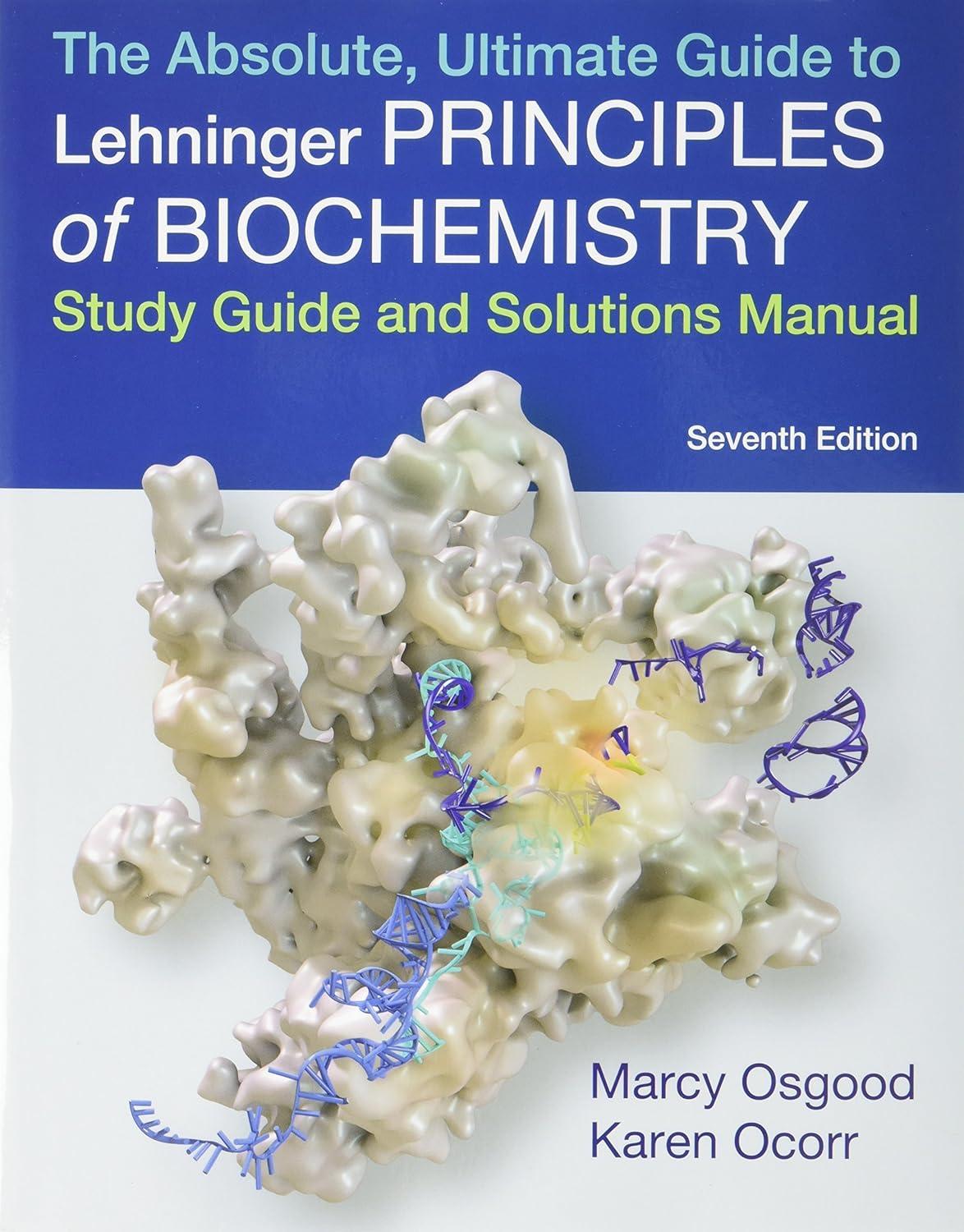 Absolute, Ultimate Guide to Principles of Biochemistry Study Guide and Solutions Manual, 7th Edition - FULL INSTANT DOWNLOAD | PDF DOCX EPUB