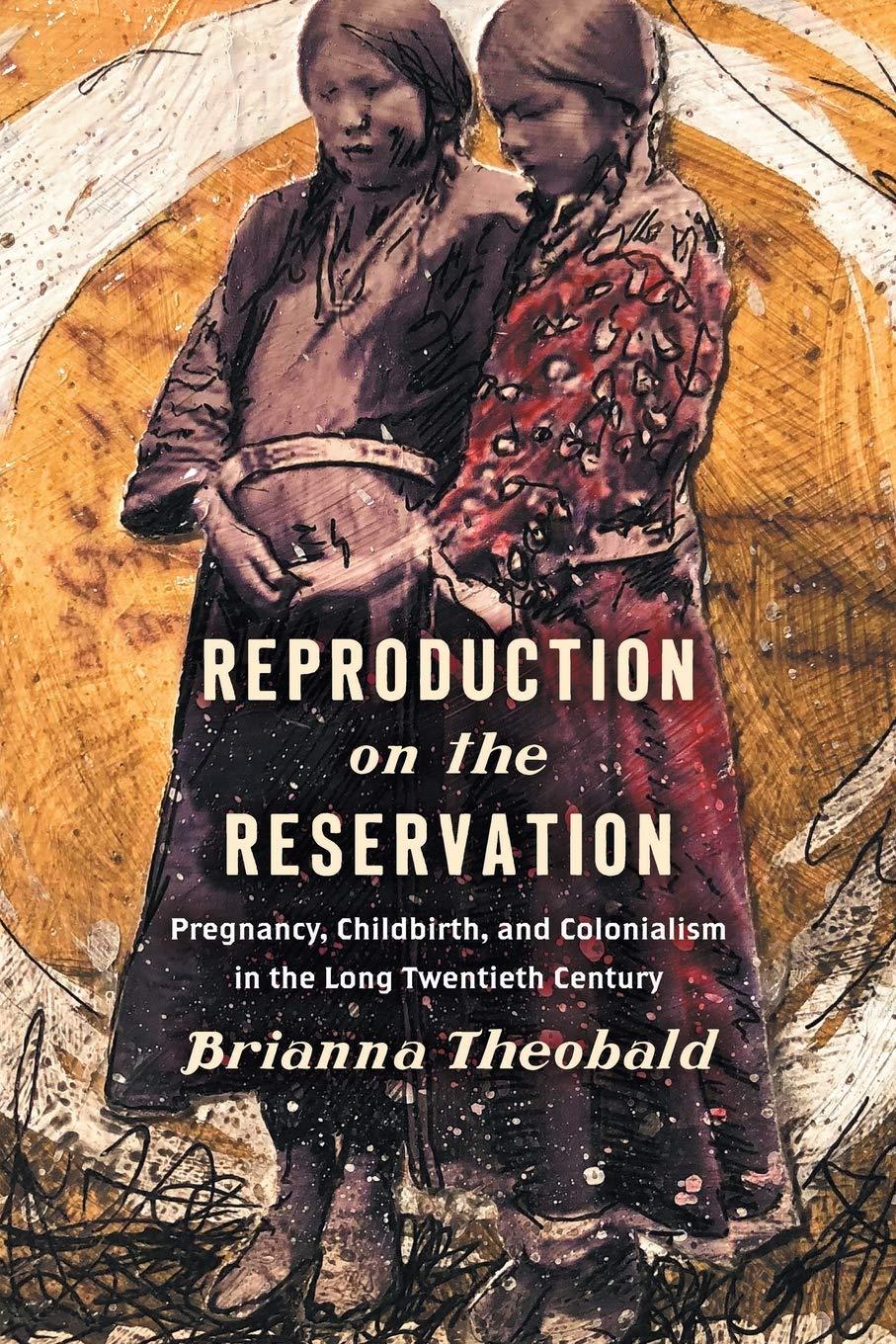 Reproduction on the Reservation: Pregnancy, Childbirth, and Colonialism in the Long Twentieth Century (Critical Indigeneities) - FULL INSTANT DOWNLOAD | PDF DOCX EPUB