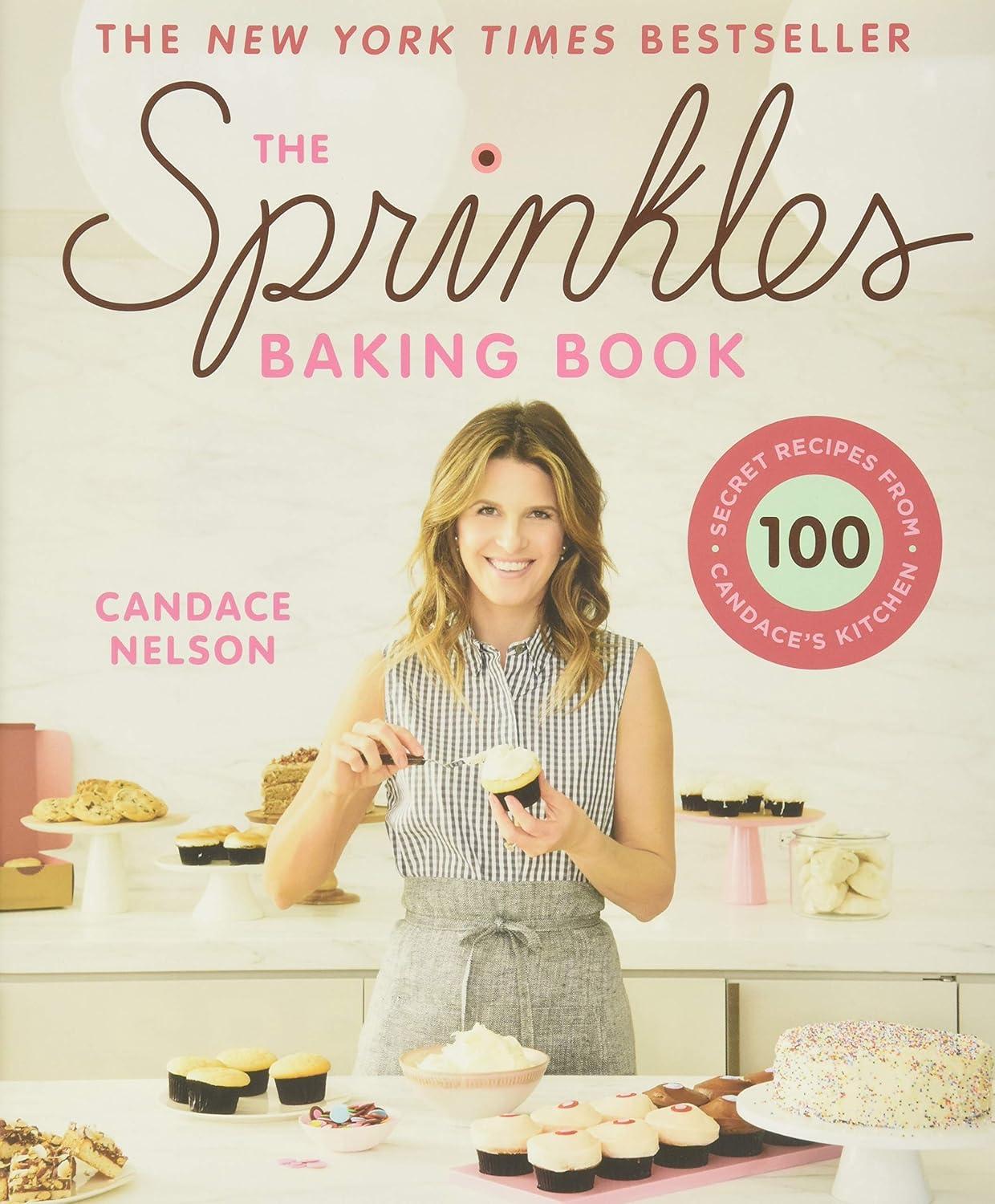 The Sprinkles Baking Book: 100 Secret Recipes from Candace's Kitchen - FULL INSTANT DOWNLOAD | PDF DOCX EPUB