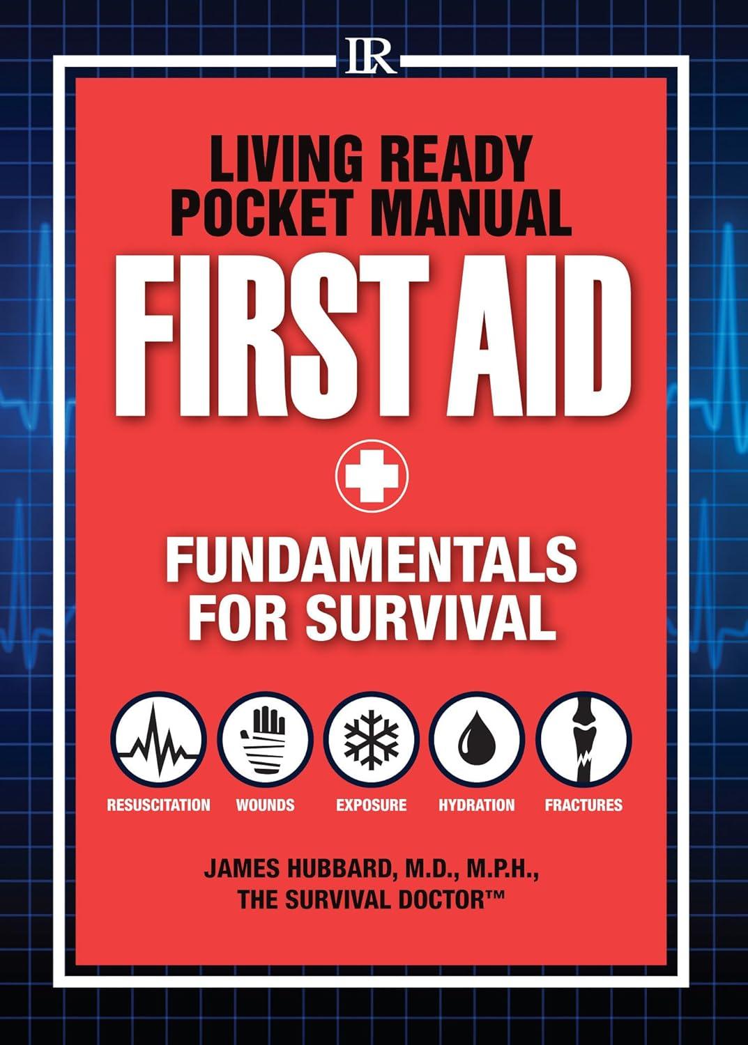 Living Ready Pocket Manual - First Aid: Fundamentals for Survival - FULL INSTANT DOWNLOAD | PDF DOCX EPUB