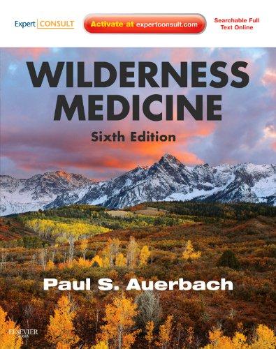 Wilderness Medicine: Expert Consult Premium Edition - Enhanced Online Features and Print - FULL INSTANT DOWNLOAD | PDF DOCX EPUB