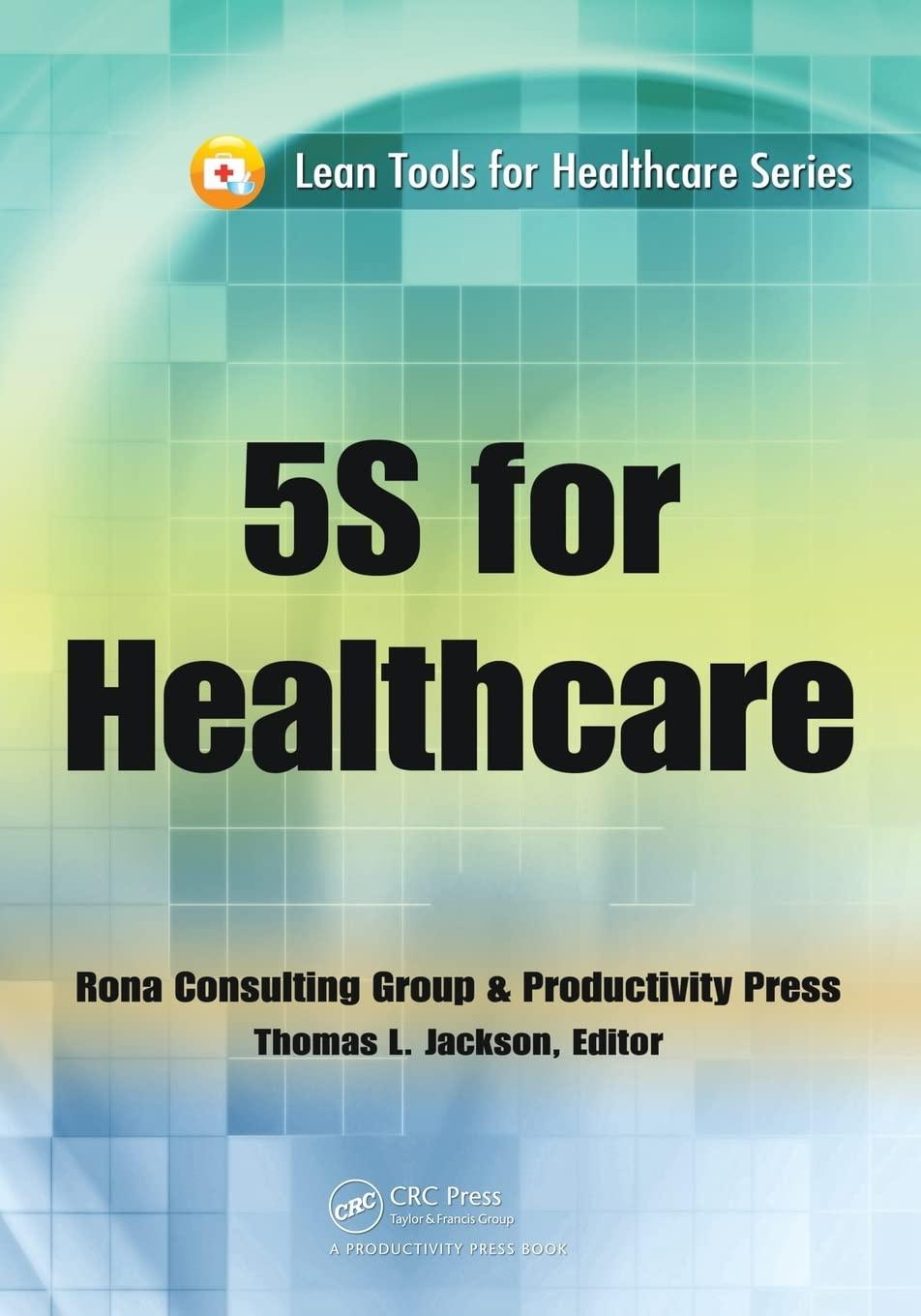 5S for Healthcare (Lean Tools for Healthcare Series) - FULL INSTANT DOWNLOAD | PDF DOCX EPUB