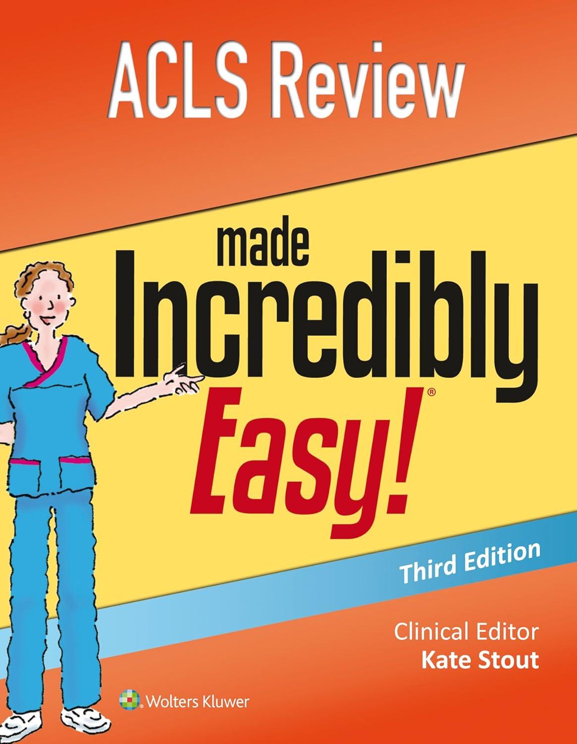 ACLS Review Made Incredibly Easy (Incredibly Easy! Series®), 3rd Edition - FULL INSTANT DOWNLOAD | PDF DOCX EPUB