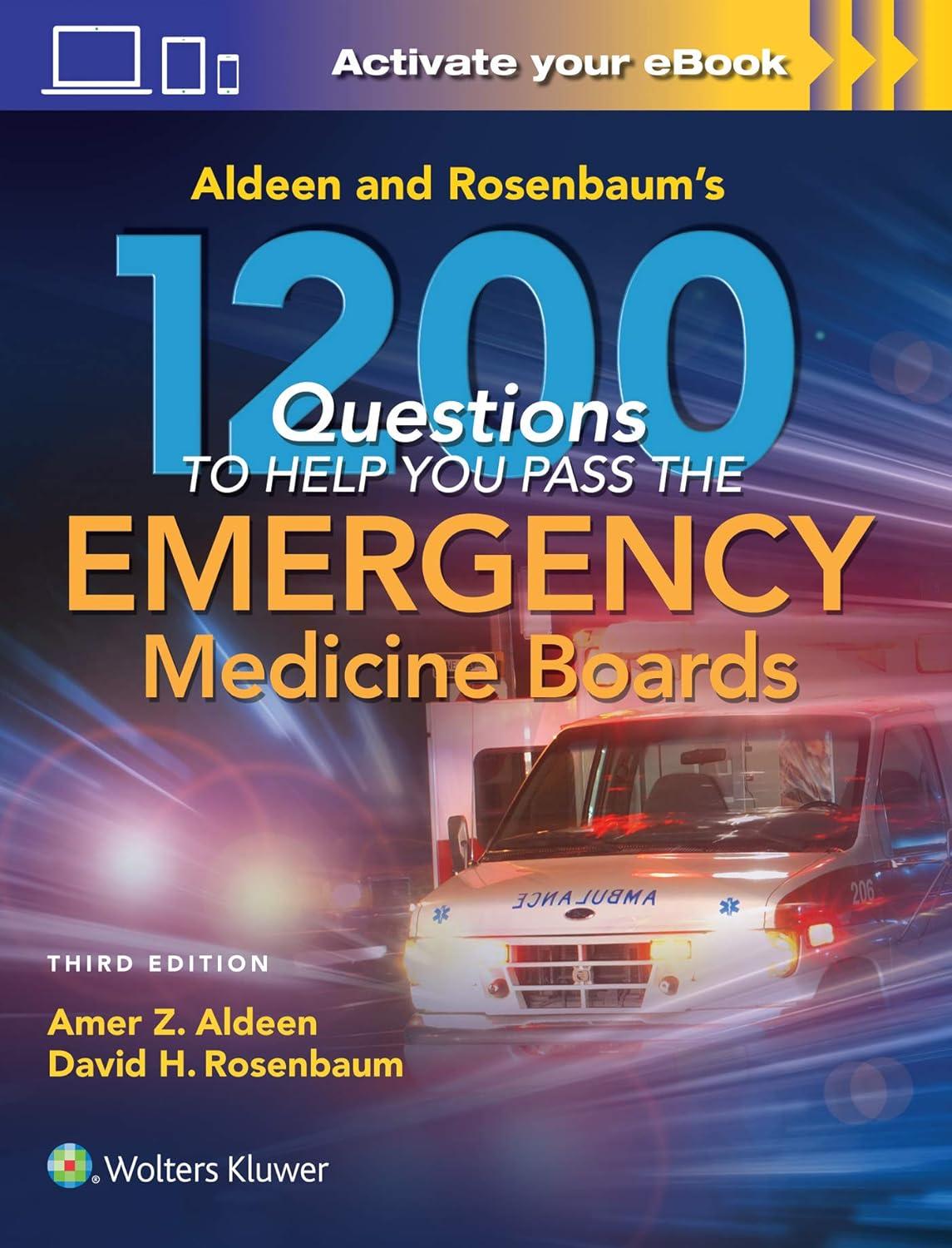Aldeen and Rosenbaum's 1200 Questions to Help You Pass the Emergency Medicine Boards - FULL INSTANT DOWNLOAD | PDF DOCX EPUB
