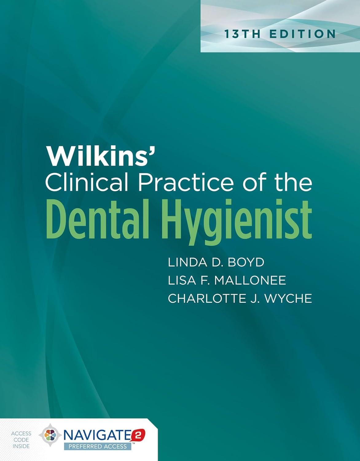 Wilkins' Clinical Practice of the Dental Hygienist - FULL INSTANT DOWNLOAD | PDF DOCX EPUB