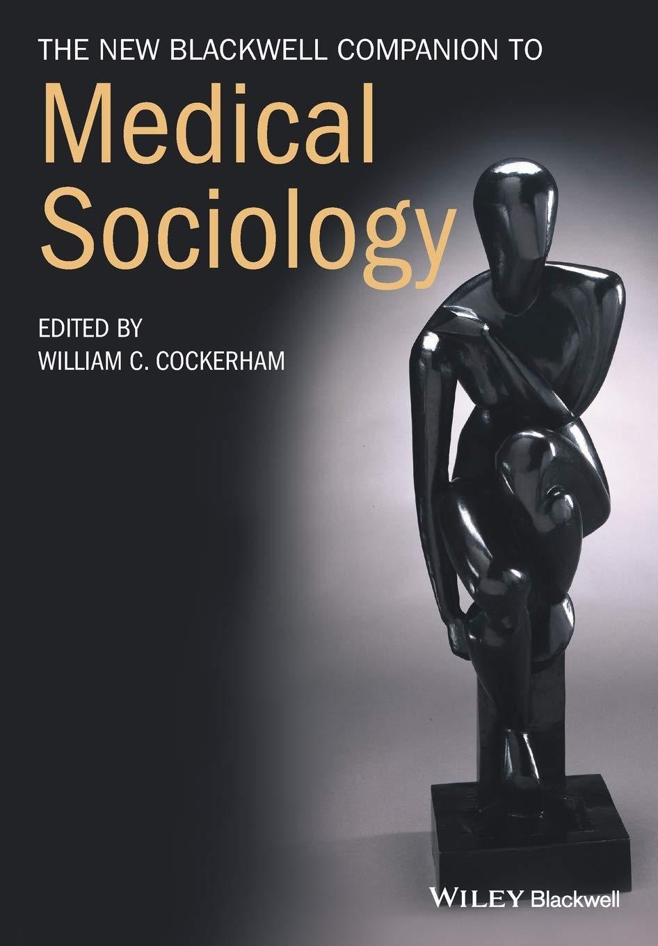 The New Blackwell Companion to Medical Sociology (Wiley Blackwell Companions to Sociology) - FULL INSTANT DOWNLOAD | PDF DOCX EPUB