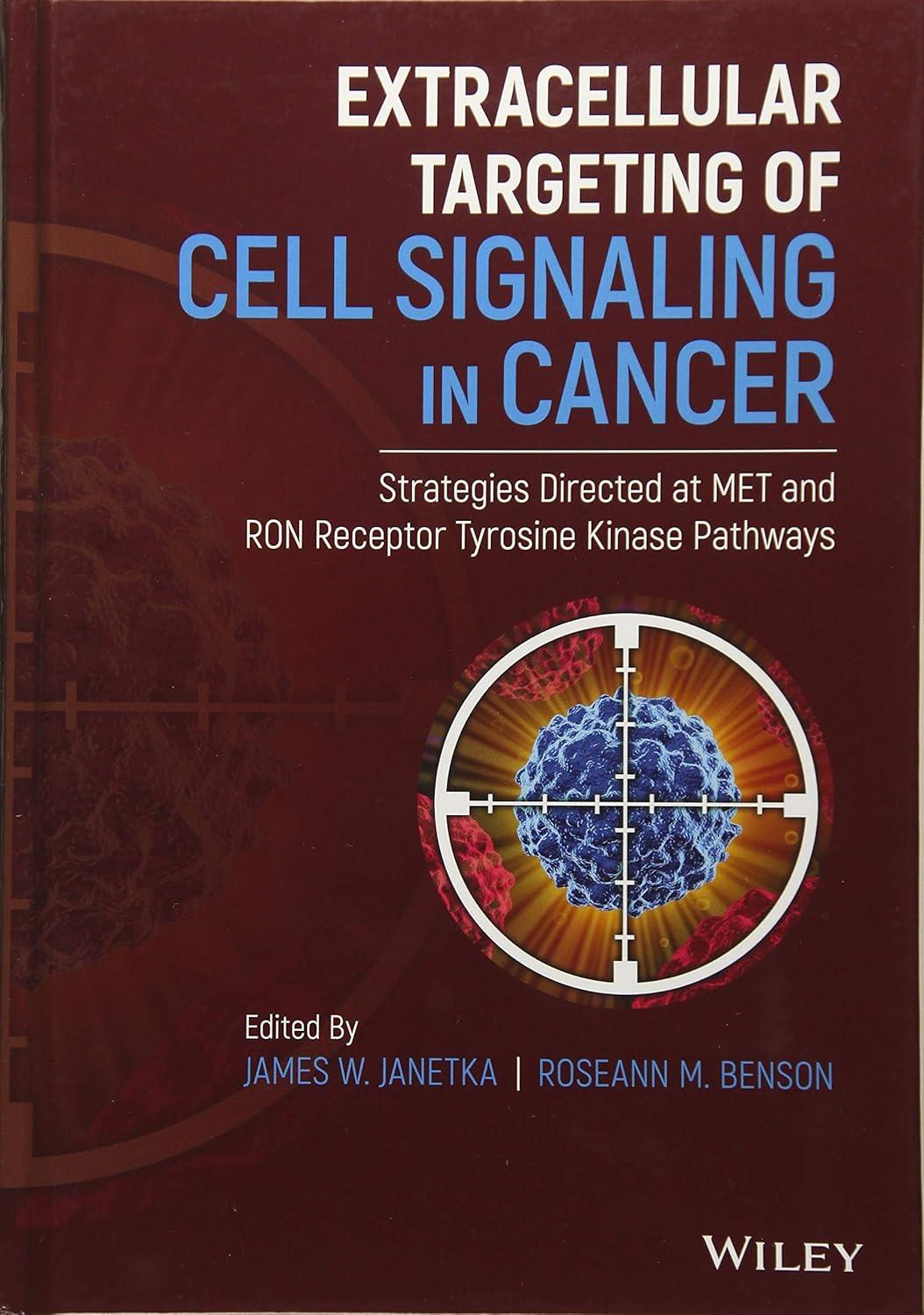 Extracellular Targeting of Cell Signaling in Cancer: Strategies Directed at MET and RON Receptor Tyrosine Kinase Pathways - FULL INSTANT DOWNLOAD | PDF DOCX EPUB