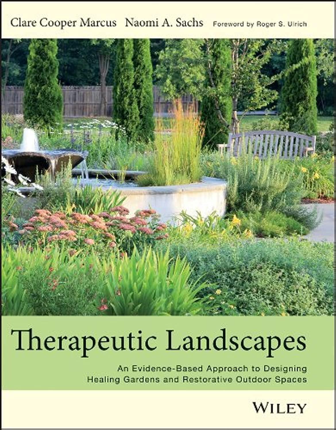 Therapeutic Landscapes: An Evidence-Based Approach to Designing Healing Gardens and Restorative Outdoor Spaces - FULL INSTANT DOWNLOAD | PDF DOCX EPUB