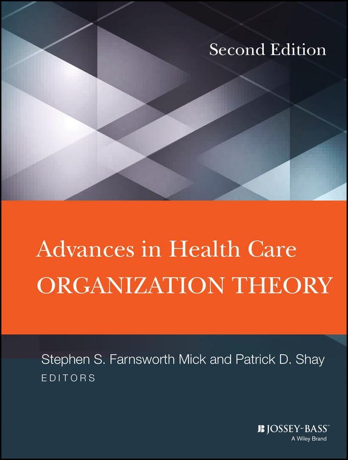 Advances in Health Care Organization Theory - FULL INSTANT DOWNLOAD | PDF DOCX EPUB