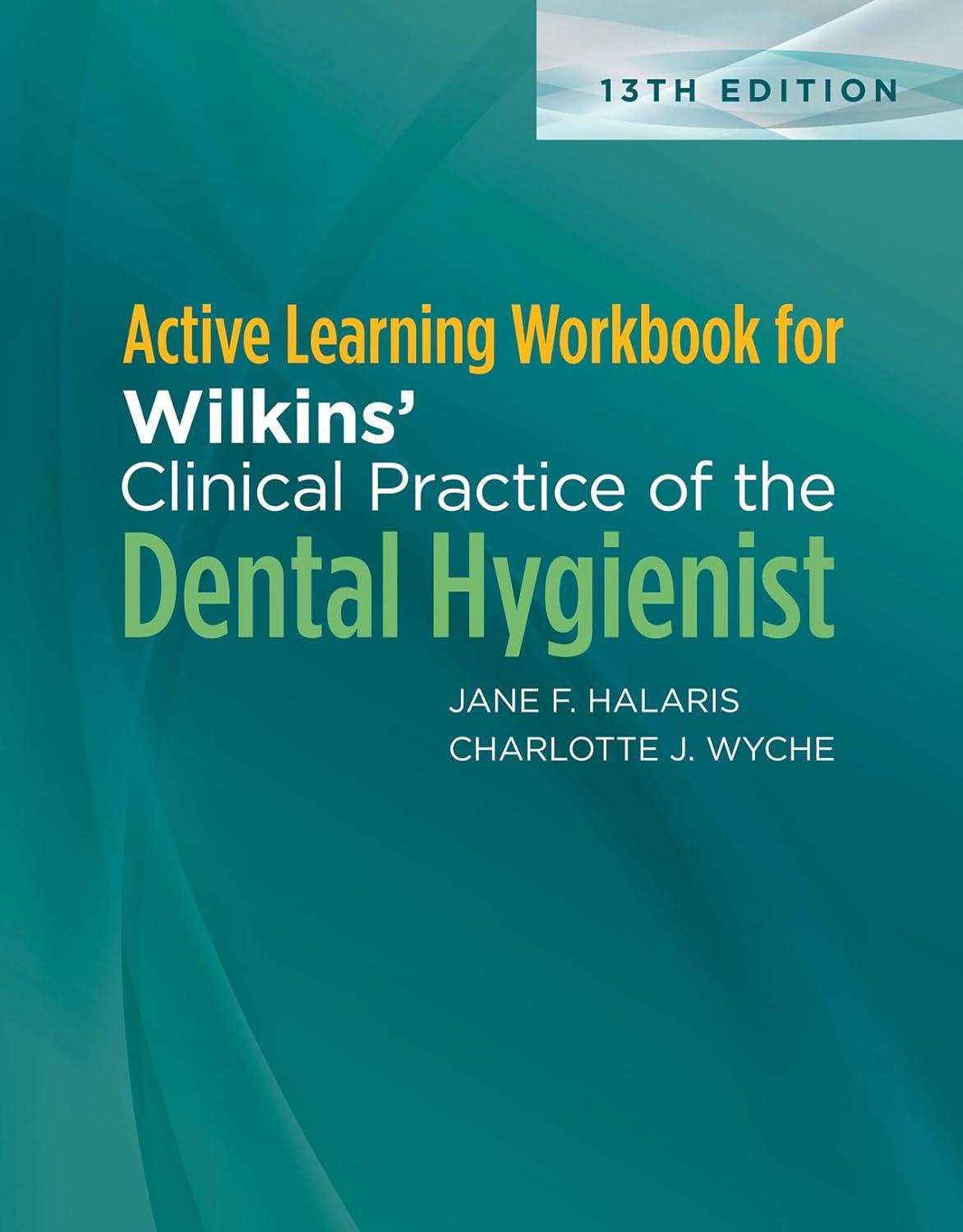 Active Learning Workbook for Wilkins’ Clinical Practice of the Dental Hygienist - FULL INSTANT DOWNLOAD | PDF DOCX EPUB