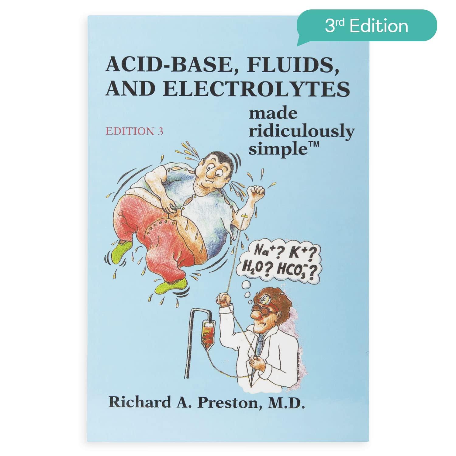 Acid-Base, Fluids, and Electrolytes Made Ridiculously Simple - FULL INSTANT DOWNLOAD | PDF DOCX EPUB