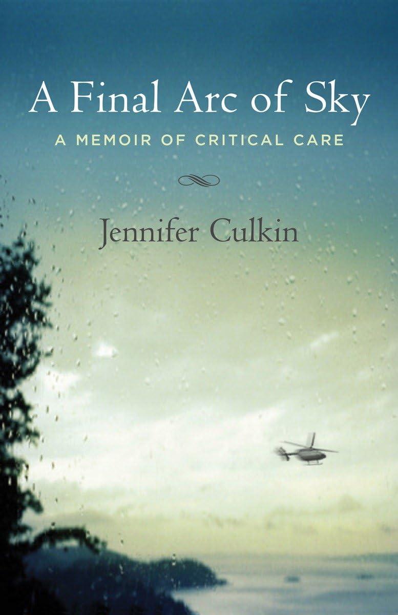 A Final Arc of Sky: A Memoir of Critical Care - FULL INSTANT DOWNLOAD | PDF DOCX EPUB
