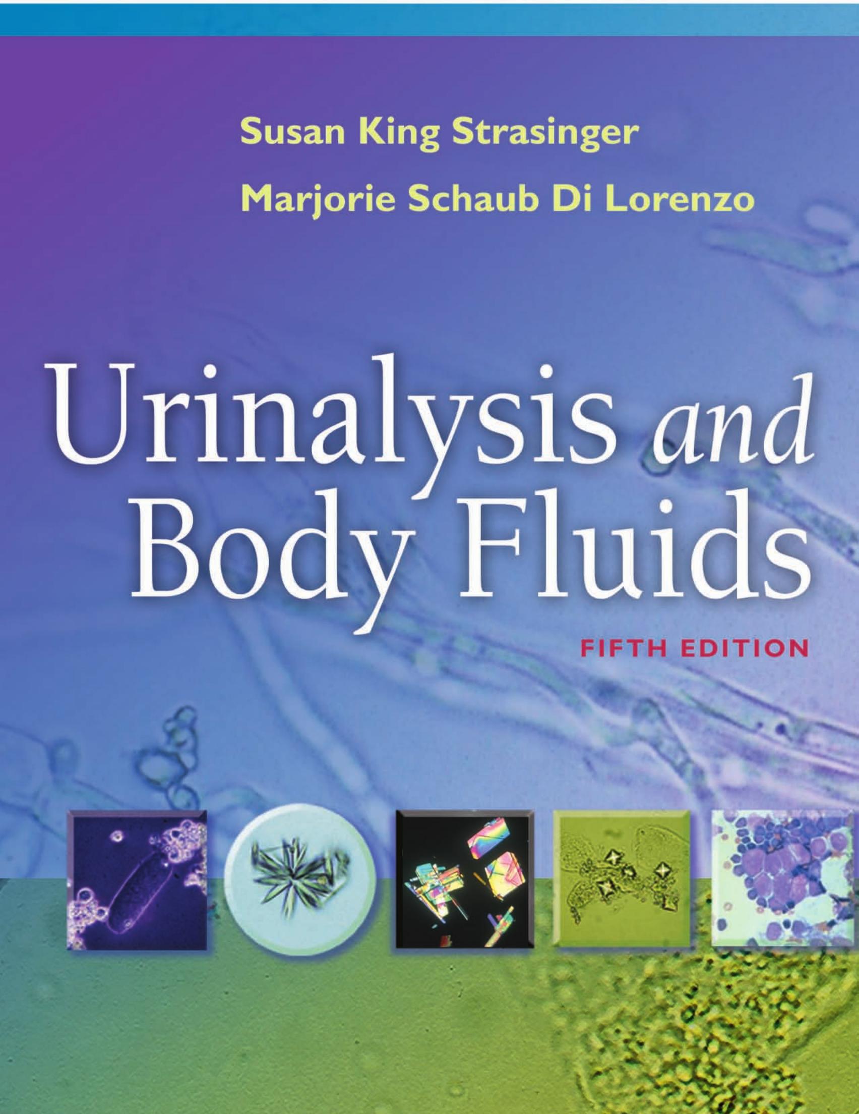 Urinalysis and Body Fluids, 5th Edition - FULL INSTANT DOWNLOAD | PDF DOCX EPUB