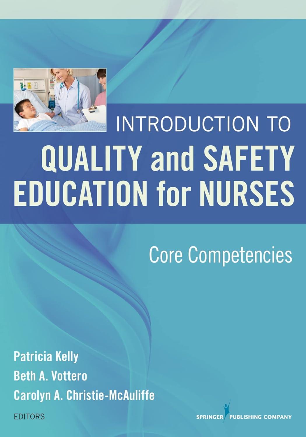 Introduction to Quality and Safety Education for Nurses: Core Competencies - FULL INSTANT DOWNLOAD | PDF DOCX EPUB